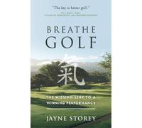 Jayne Storey Breathe GOLF (Tascabile) Performance Practice Series