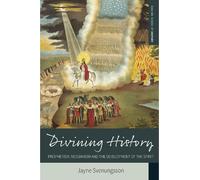 Jayne Svenungsson Divining History (Tascabile) Making Sense of History