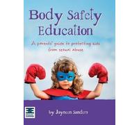 Jayneen Sanders Body Safety Education (Copertina rigida)