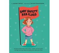 Jayneen Sanders Body Safety Red Flags (Copertina rigida)