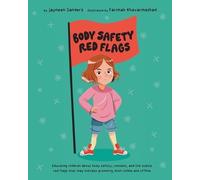 Jayneen Sanders Body Safety Red Flags (Tascabile)