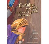 Jayneen Sanders Certains Secrets Ne Devraient Jamais Etre Gardes (Tascabile)