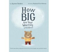 Jayneen Sanders How Big Are Your Worries Little Bear? (Copertina rigida)