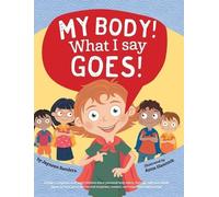 Jayneen Sanders My Body What I Say Goes (Copertina rigida)