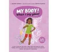 Jayneen Sanders My Body What I Say Goes Kiah's Edition (Copertina rigida)