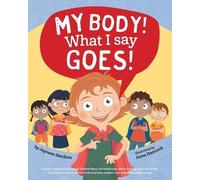 Jayneen Sanders My Body What I Say Goes (Tascabile)