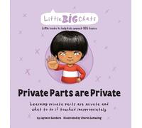 Jayneen Sanders Private Parts are Private (Copertina rigida) Little Big Chats
