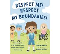 Jayneen Sanders Respect Me Respect My Boundaries (Copertina rigida)