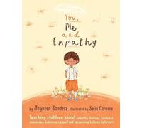 Jayneen Sanders You, Me and Empathy (Tascabile)