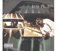 Jayo Felony - Take a Ride