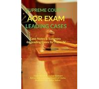 Jayprakash Bans Supreme Court's AOR Exam- Leading Cases: Case Notes (Tascabile)