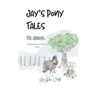 Jay's Pony Tales: The Arrival