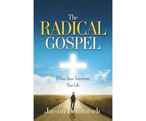 Jayson Derowitsch The Radical Gospel (Tascabile)