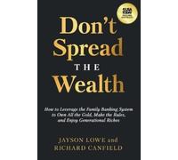 Jayson Lowe Richard Canfield Don't Spread the Wealth (Tascabile)