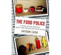 Jayson Lusk The Food Police (Copertina rigida)