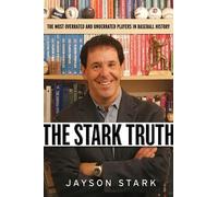 Jayson Stark Stark, Jayson The Stark Truth (Copertina rigida)