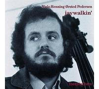 Jaywalkin' by Niels-Henning ?rsted Pedersen (1994-07-27)