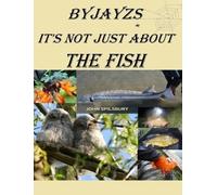 It's Not Just About the Fish