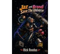 Jaz and Brandi Save The Universe