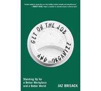 Jaz Brisack Get on the Job and Organize (Tascabile) (PRESALE 04/06/2026)