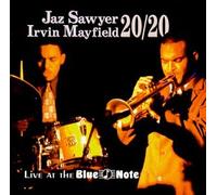 Jaz Sawyer & Irvin 20/20 Mayfield - Live at the Blue Note