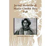 Jazbul Mouride di Mame Cheikh Ibra Fall