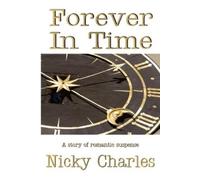 Jazer Designs Nicky Charles Jan Gordon Forever In Time (Tascabile)