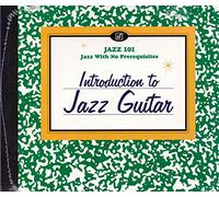 Jazz 101 - Introduction To Jazz Guitar