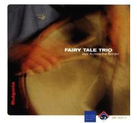 Jazz Across The Border - Fairy Tale Trio
