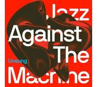 Jazz Against The Machine - Unsung (LP)
