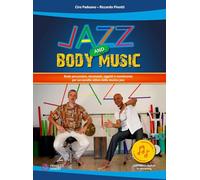 Libri Ciro Paduano / Pinotti Riccardo - Jazz And Body Music. Con Contenuto Digit
