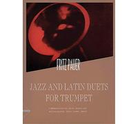 Jazz and Latin Duets for Trumpet: 2 trumpets. Partition d'exécution.