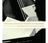 Jazz at Lincoln Center Orchestra - Portrait in Seven Shades: Ted Nash by Jazz at Lincoln Center Orchestra (2010-02-02)
