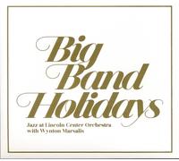 Jazz at Lincoln Center Orchestra with Wynton Marsali Big Band Holiday (Vinyl LP)