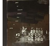 Jazz at Lincoln Center Present - They Came to Swing