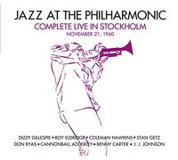 Jazz At The Philarmonic - Complete Live In Stockholm November 21 1960 (+ 7 Bonus Tracks)