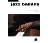 Jazz Ballads - Jazz Piano Solos Volume 10 | 24 Timeless Jazz Standards Arranged for Solo Piano | Includes Misty, My Funny Valentine, The Nearness of You, When I Fall in Love and More