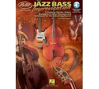 Jazz Bass Improvisation: A Guide to Chords, Scales, Arpeggios & Other Concepts and Techniques for the Advancing Bassist