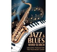 “Jazz & Blues Word Search: 100 Cool Puzzles for the True Music Lover
