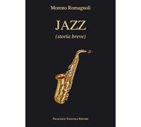 Jazz. Breve storia
