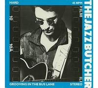 Jazz Butcher And His Sikkorskis From Hell, The* - Jazz Butcher, The - Hard - Rebel Rec. - RE 0022