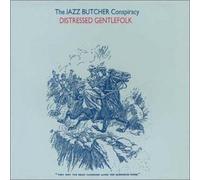 Jazz Butcher Conspiracy - Distressed Gentlefolk