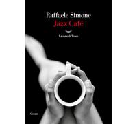 Libri Raffaele Simone - Jazz Cafe