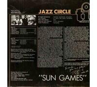 JAZZ CIRCLE - JAZZ CIRCLE - SUN GAMES - LP VINYL