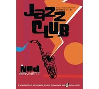 Jazz Club: Alto Saxophone (Grade 1-2). For Sassofono Contralto