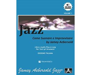 Jazz Come Suonare e Improvvisare - Jamey Aebersold - con download audio -Volume 1
