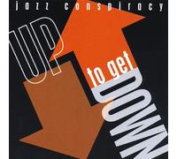 Jazz Conspiracy - Up to Get Down