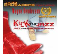 Jazz Crusaders - Kick the Jazz by Jazz Crusaders (2008-05-12)