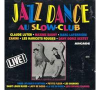 Jazz Dance Au Slow-Club (1992) - Claude Luter, Dany Doriz Sextet, Les Haricots Rouges..