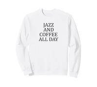 Jazz E caffè Tutto Il Giorno Amante della Felpa